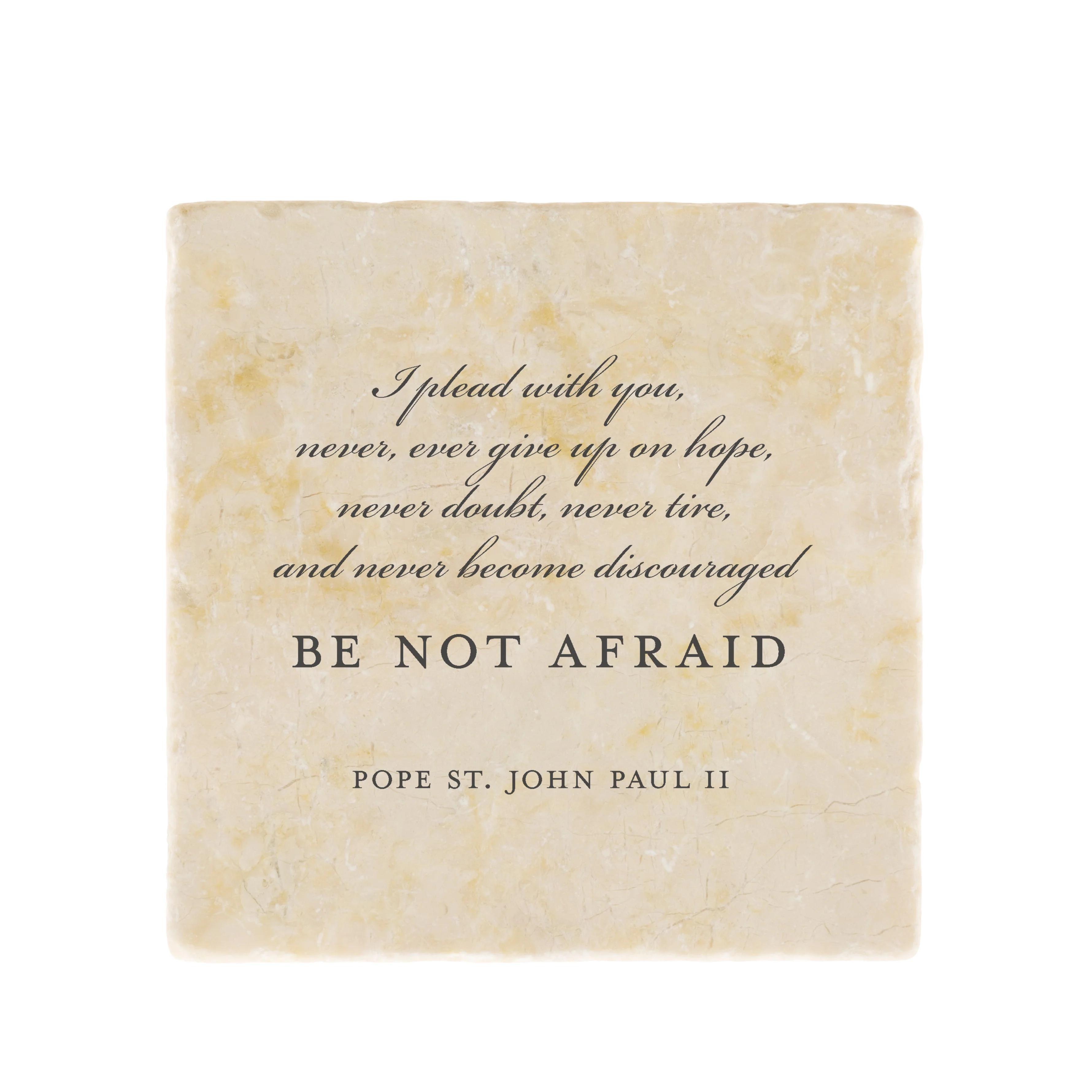 Be Not Afraid Tumbled Stone 6 x 6 - Image 2