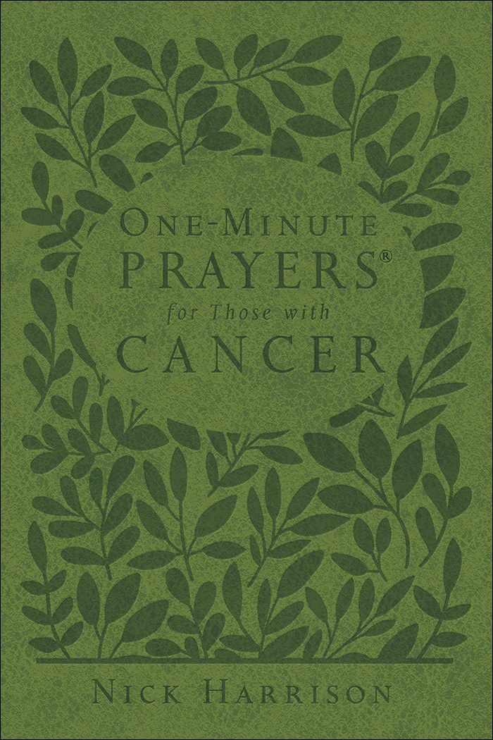 One Minute Prayers for Those With Cancer