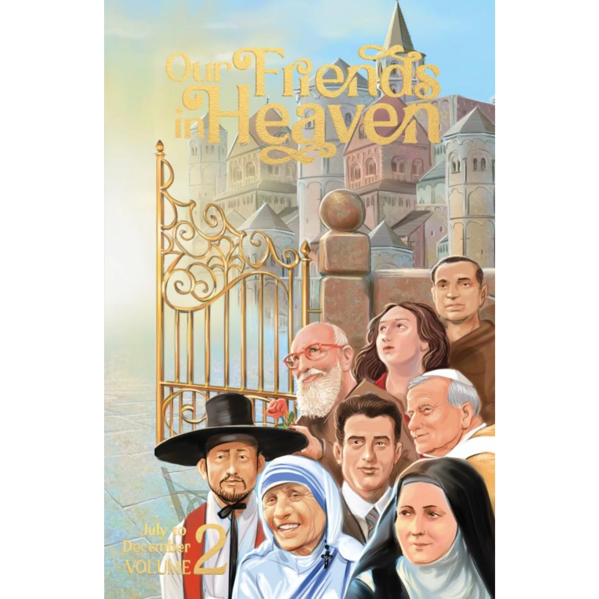 Our Friends in Heaven: Saints for Every Day - Vol 1 & Vol 2