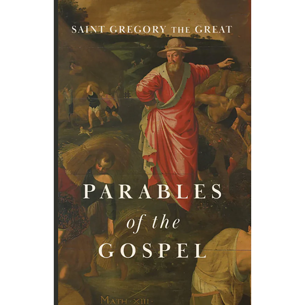 Parables of the Gospel by Saint Gregory the Great