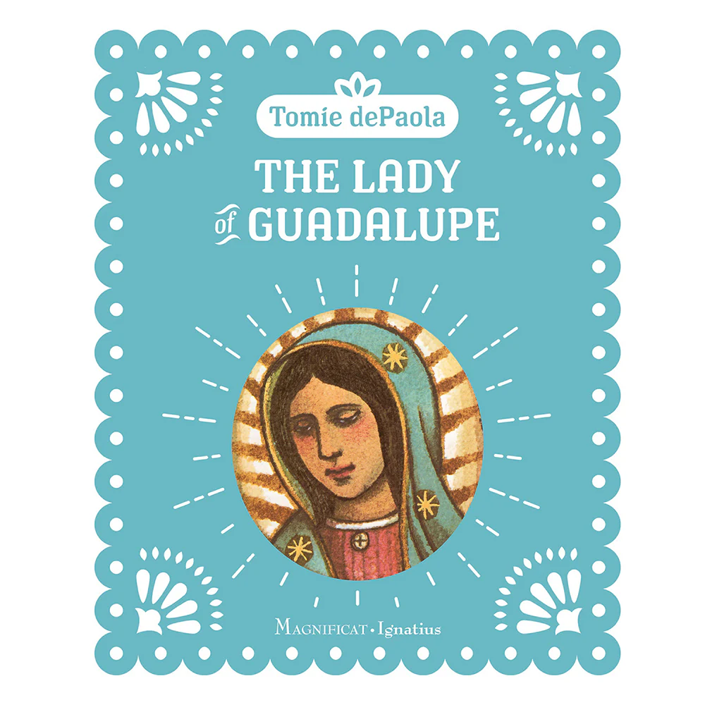 The Lady of Guadalupe - Nuestra Señora de Guadalupe by Tomie de Paola - English or Spanish