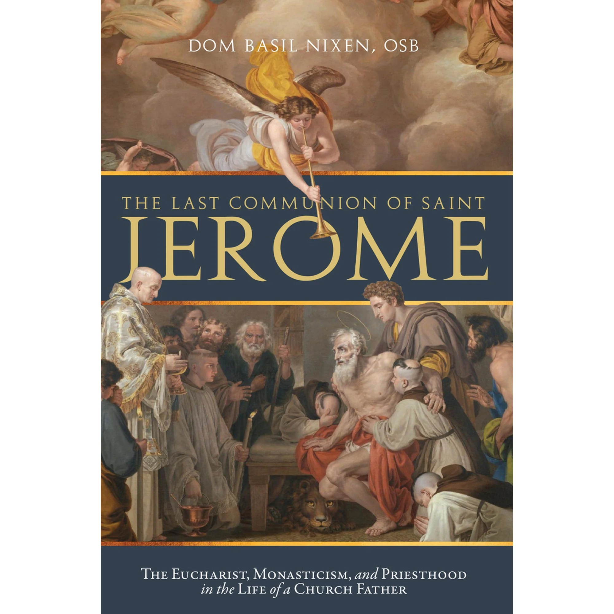 The Last Communion of St. Jerome: The Eucharist, Monasticism, and Priesthood in the Life of a Church Father - Image 4