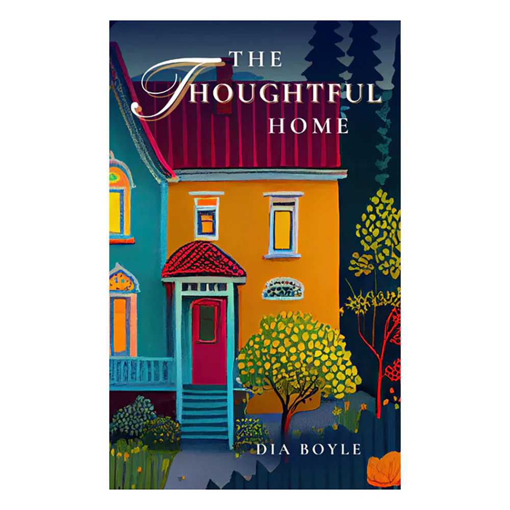 The Thoughtful Home
