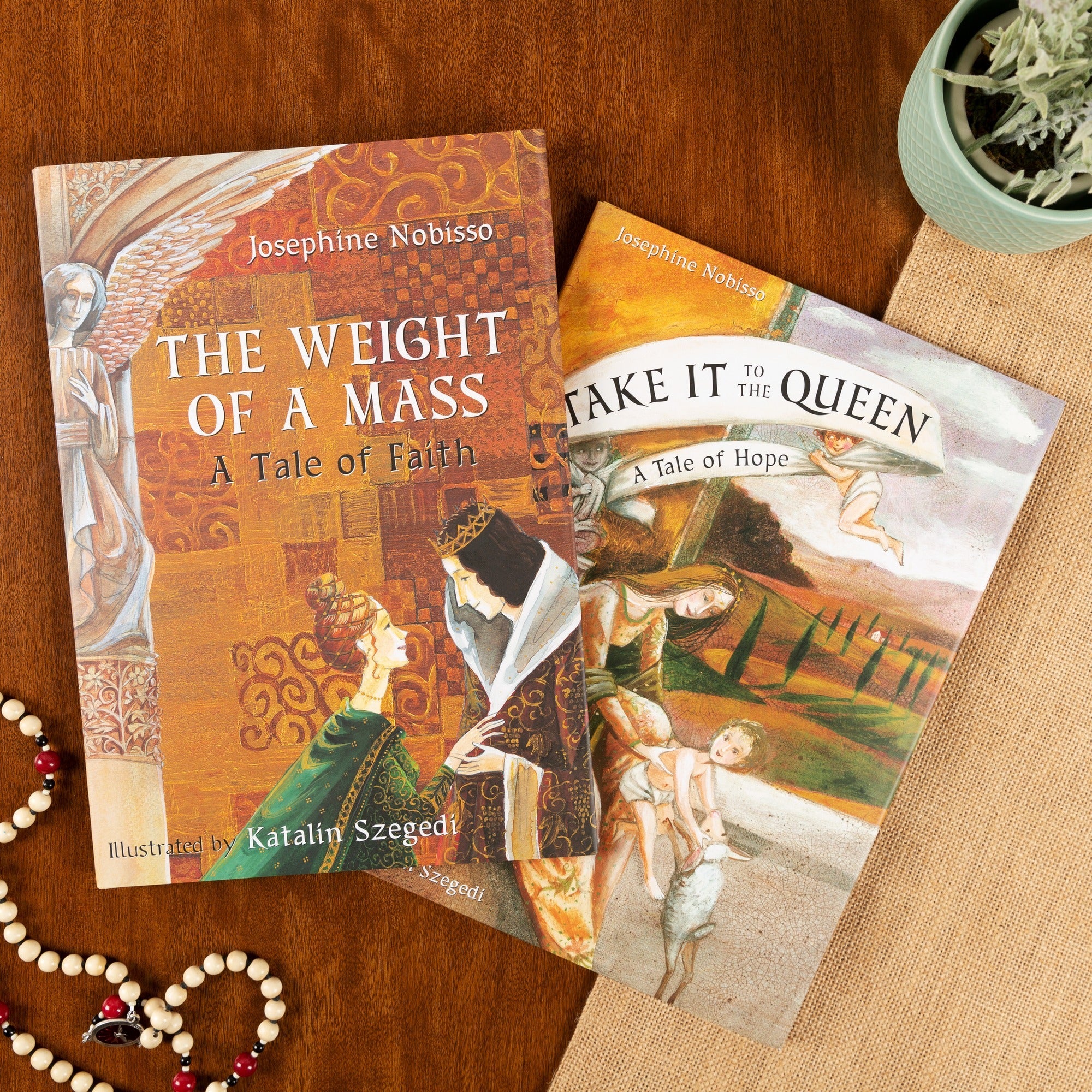 The Weight of the Mass: A Tale of Faith & Take It To The Queen: A Tale of Hope (2 Book Set)