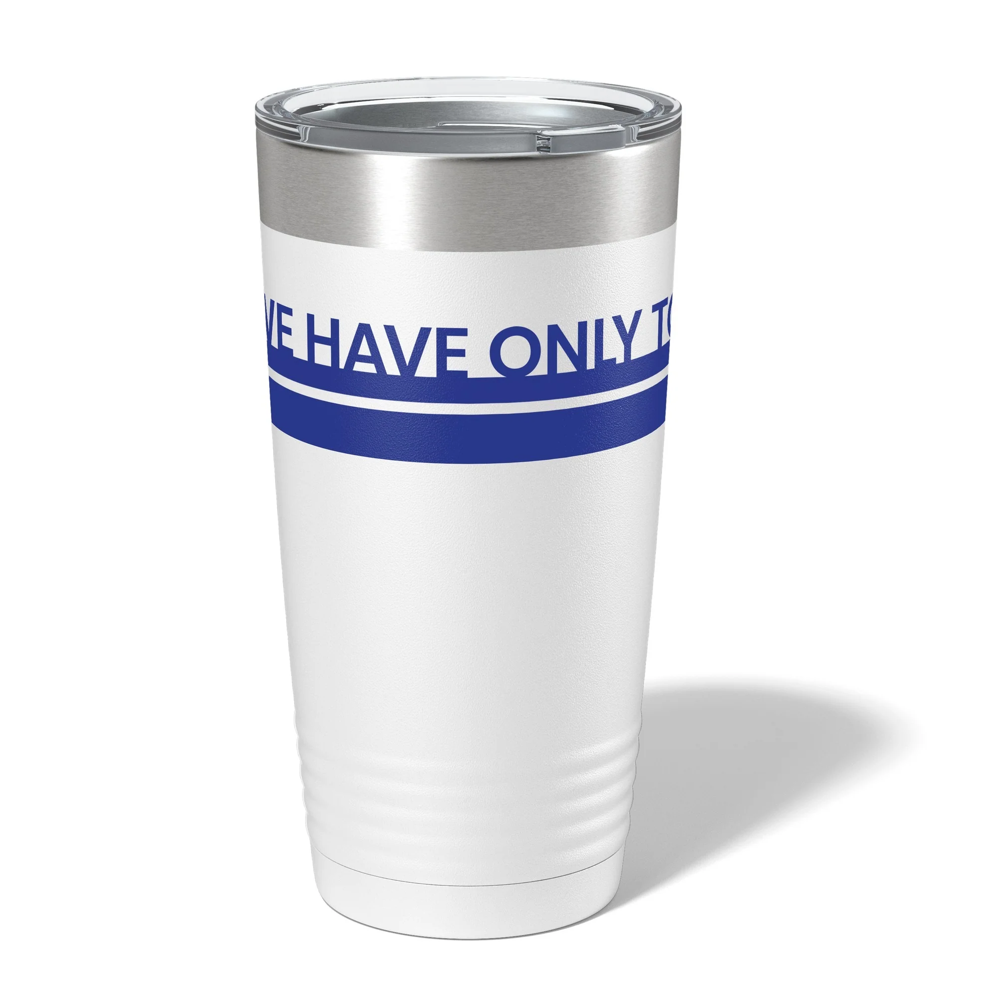 We Have Only Today Insulated White 20oz Tumbler - Image 2